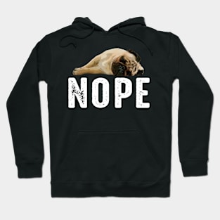 Furry Frisbee Fanatics Pug NOPE, Tee Triumph for Doggy Devotees Hoodie